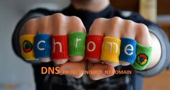 رفع پیغام خطای DNS_PROBE_FINISHED_NXDOMAIN در کروم