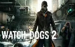خوشحالی کاربران کامپیوتری Watch dog 2 از انتشار نسخه جدید