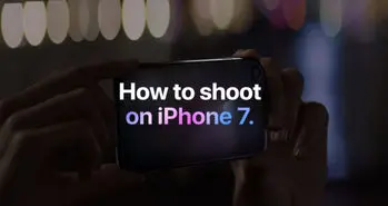 تماشا کنید؛ با دوربین آیفون ۷ بهتر و حرفه ای تر عکاسی کنید