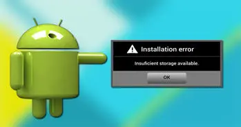 چگونه پیغام Insufficient storage available در اندروید را برطرف کنیم؟