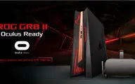 ایسوس ROG GR8 II؛ کوچک ترین کامپیوتر سازگار با هدست Oculus در جهان