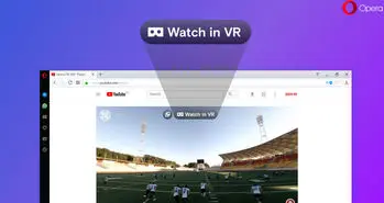 اپرا واقعیت مجازی را وارد مرورگر محبوبش کرد!