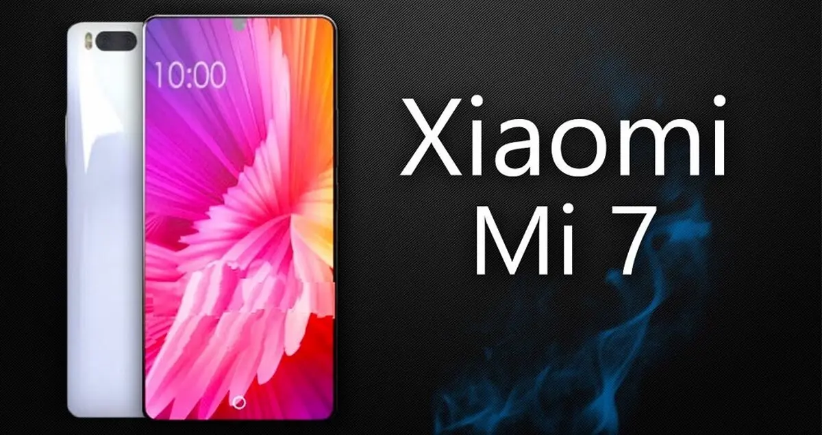 گوشی شیائومی Mi 7 با 8 گیگابایت رم و دوربین دوگانه معرفی می شود