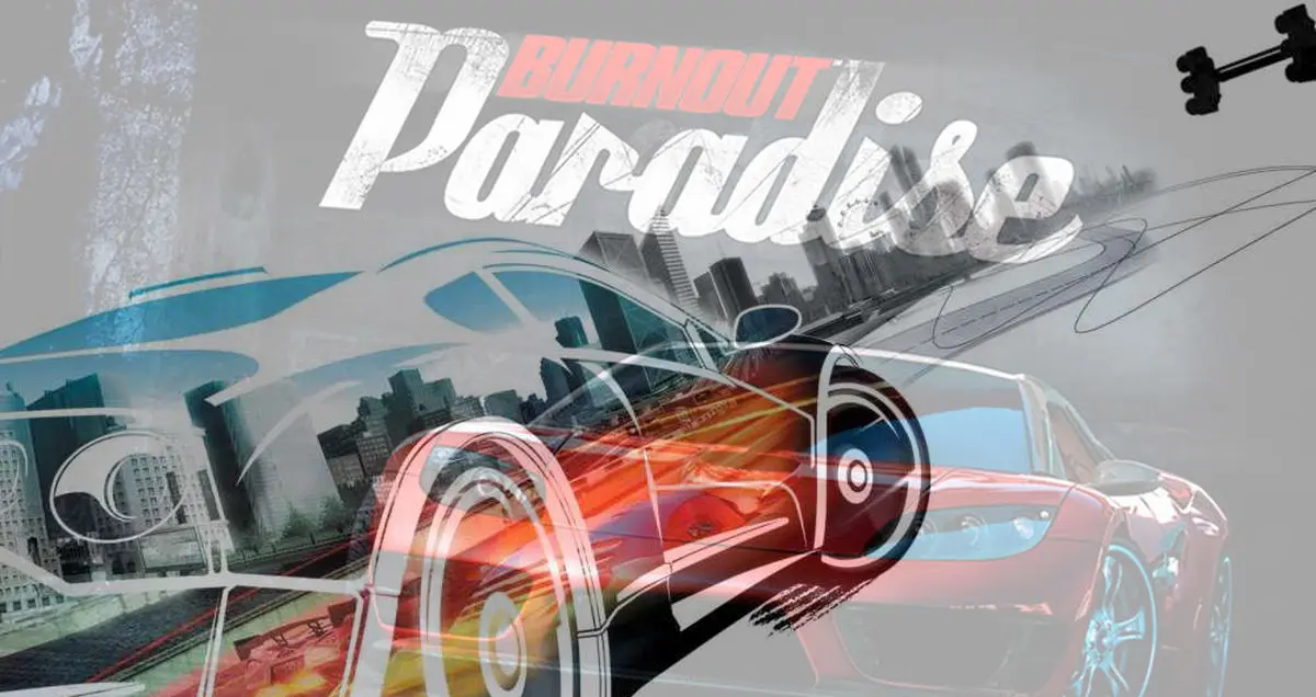 بازی Burnout Paradise Remastered رسما معرفی شد