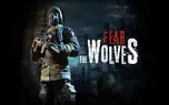 تماشا کنید: تریلر جدید بازی Fear the Wolves