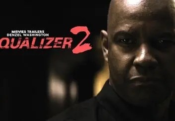 فروش بالاتر از انتظار فیلم The Equalizer 2 در افتتاحیه اکران