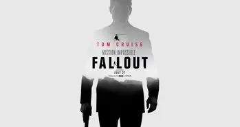 باکس آفیس هفته چهارم جولای: صدرنشینی فیلم Mission Impossible 6