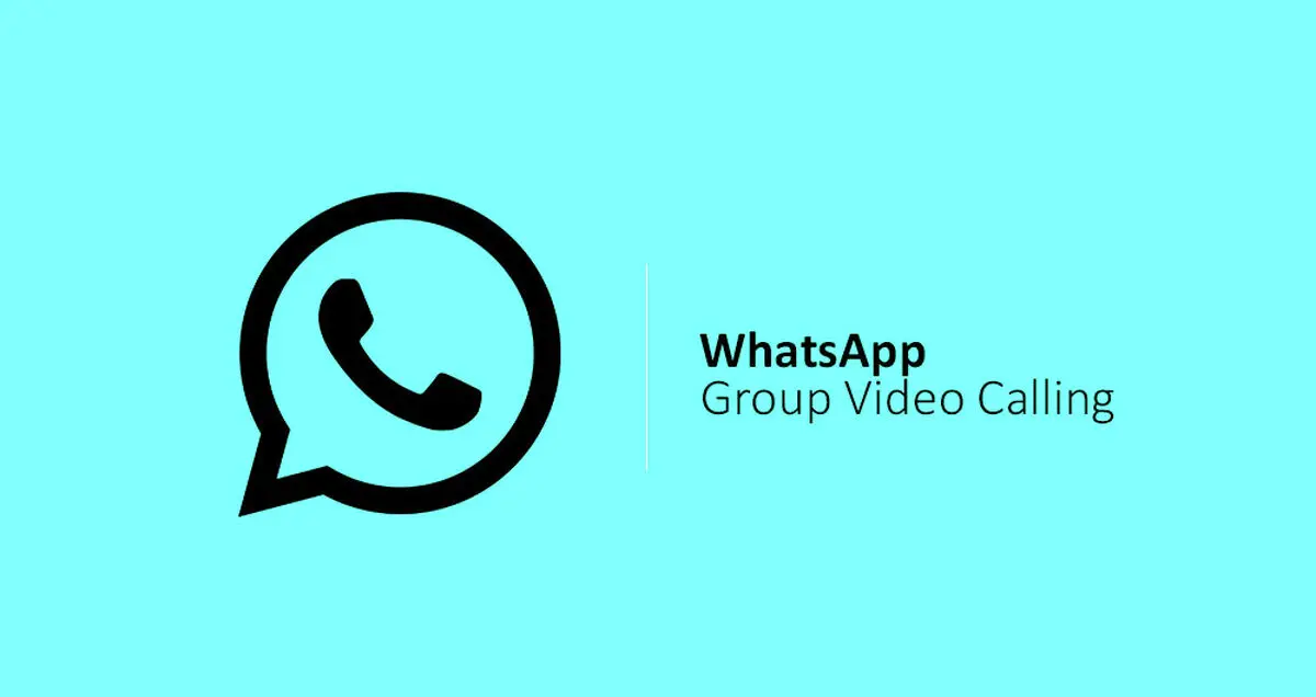 چگونه با واتس اپ تماس تصویری گروهی بگیریم؟