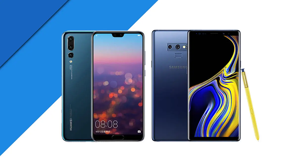 مقایسه هواوی P20 Pro و گلکسی نوت 9؛ نبرد شرقی‌ها!
