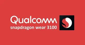 پردازنده اسنپدراگون Wear 3100 معرفی شد؛ بهبود شارژدهی ساعت های هوشمند
