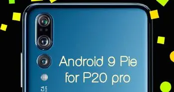 رابط کاربری EMUI 9.0 بر پایه اندروید Pie به گوشی هواوی پی 20 پرو راه پیدا می کند