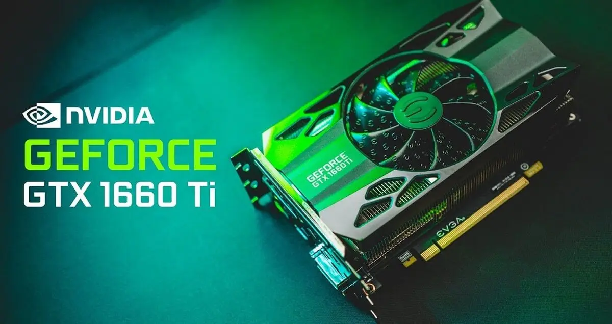 انویدیا کارت گرافیک GTX 1660 Ti را با قیمت 279 دلار معرفی کرد