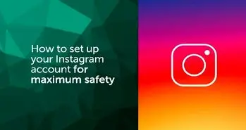 چگونه امنیت اینستاگرام را بالا ببریم؟