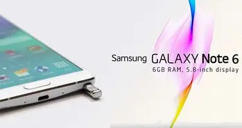 همه چیز در مورد گلکسی نوت ۶ سامسونگ (مبتنی بر شایعات)