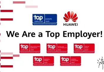 با اعلام Top Employers Institute: هواوی کارفرمای برتر اروپا در ۲۰۲۰ شد