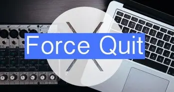 بستن اپلیکیشن‌های مک به صورت Force Quit