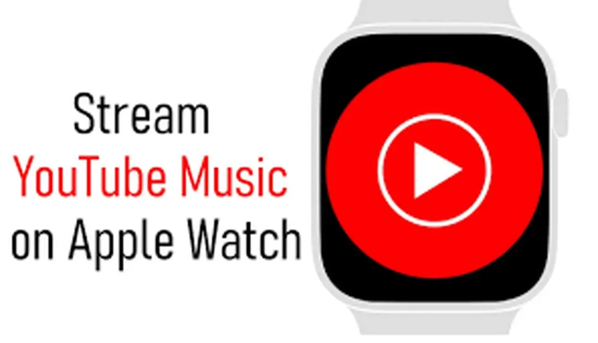گوگل از برنامه YouTube Music برای ساعت های اپل رونمایی کرد