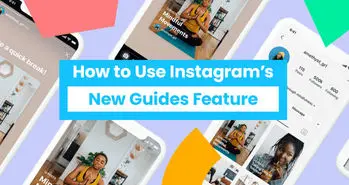 هر آنچه باید درباره قابلیت Guides در اینستاگرام بدانید