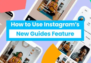 هر آنچه باید درباره قابلیت Guides در اینستاگرام بدانید