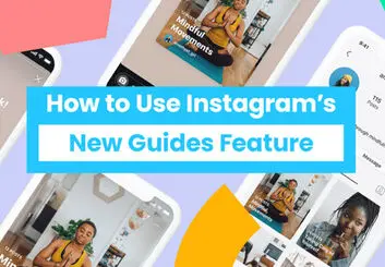 هر آنچه باید درباره قابلیت Guides در اینستاگرام بدانید
