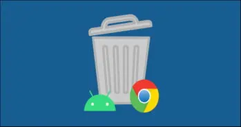 پاک کردن تاریخچه مرورگر کروم در سیستم‌ عامل اندروید