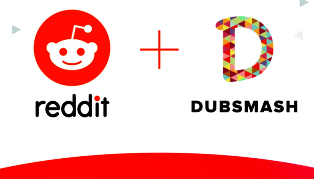 Reddit برای ورود به بازار جهانی اشتراک ویدیو Dubsmash را خریداری کرد