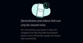 قابلیت View Once واتس اپ شباهت بسیاری با اسنپ‌چت دارد