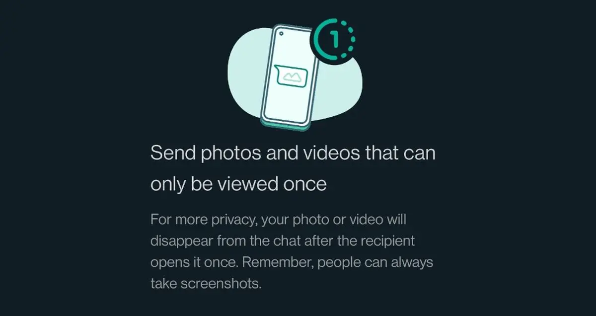 قابلیت View Once واتس اپ شباهت بسیاری با اسنپ‌چت دارد