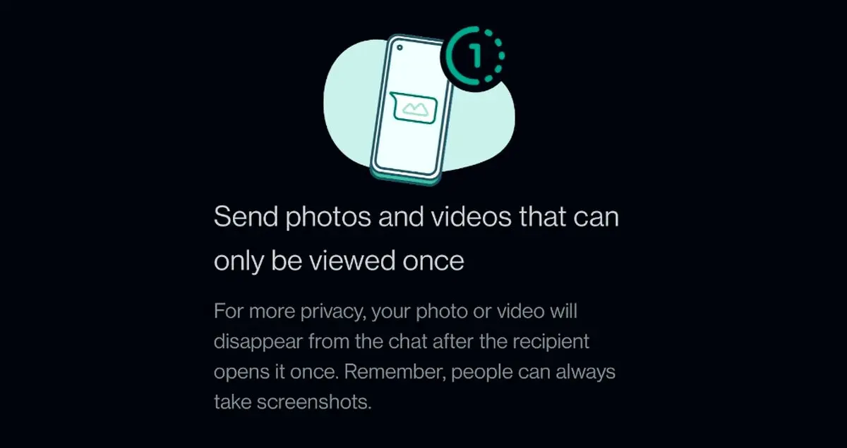 قابلیت View Once واتس اپ شباهت بسیاری با اسنپ‌چت دارد