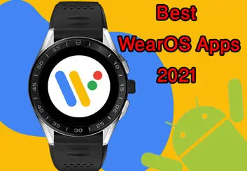 بهترین اپلیکیشن های WearOS در سال 2021 که باید روی هر ساعت هوشمندی نصب باشند