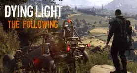 امتیازات Dying Light: The Following منتشر شد