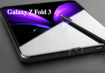 مشخصات گلکسی Z Fold 3 در تصاویر واقعی فاش شد | پشتیبانی از قلم S Pen