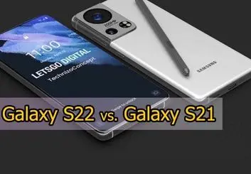 مقایسه گلکسی S22 و S21 بر اساس اطلاعات موجود