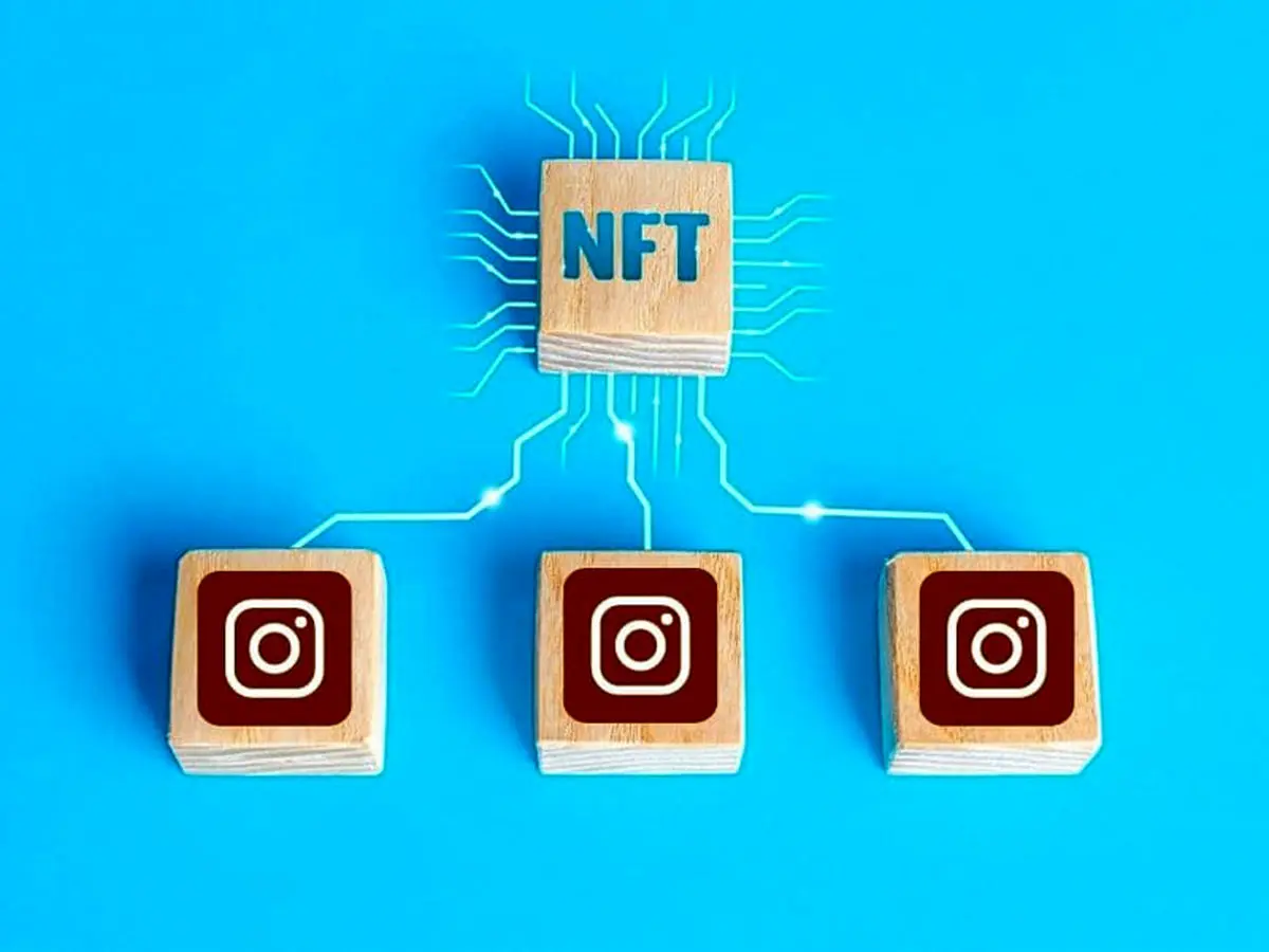 اینستاگرام NFT ها را برای کاربرانش دسترس پذیر می‌کند