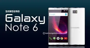 Galaxy Note 6 با حافظه ۲۵۶ گیگابایتی و باتری ۴۲۰۰ میلی آمپری در راه است