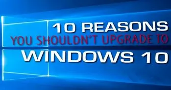 آیا ویندوز ۱۰ ارزش به‌روزرسانی دارد؟