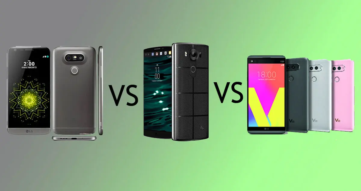 مقایسه گوشی‌های ال‌جی V20وV10وLG G5